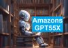 Amazons GPT55X Explained – All Things You Need To Know Amazons GPT55X