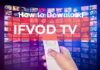 How to Download the Free IFvod TV APK for Android? ifvod tv apk