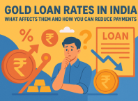 Gold Loan Rates in India: What Affects Them and How You Can Reduce Payments? Gold Loan Rates in India