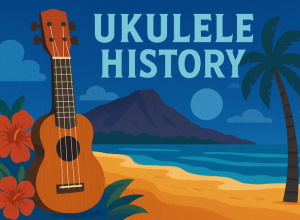 Ukulele History: Evolution, Global Rise & Cultural Impact Ukulele History